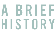 A Brief History