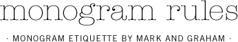 Monogram Etiquette