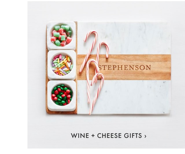 Wine + Cheese Gifts >