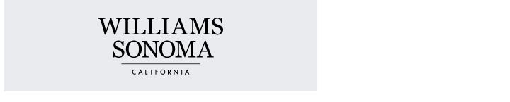 Williams Sonoma >