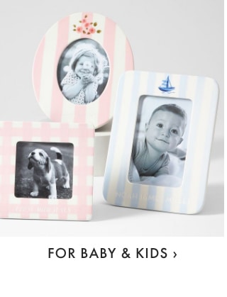 For Baby + Kids >