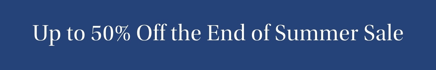 The End of Summer Sale The End of Summer Sale