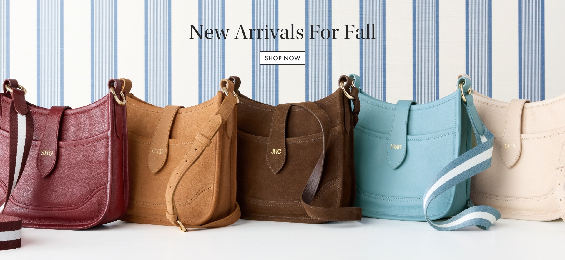 New Arrivals for Fall >