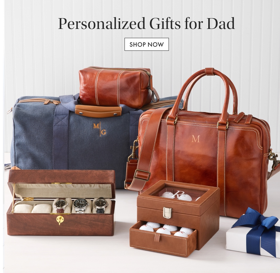 Personalized Gifts for Dad. Shop Now >