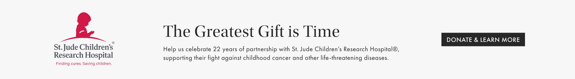 The Greatest Gift is Time. Donate & Learn More.