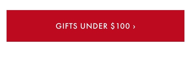 Gifts Under $100 >