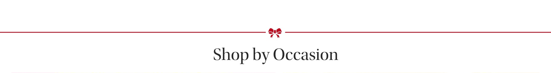 Shop by Occasion