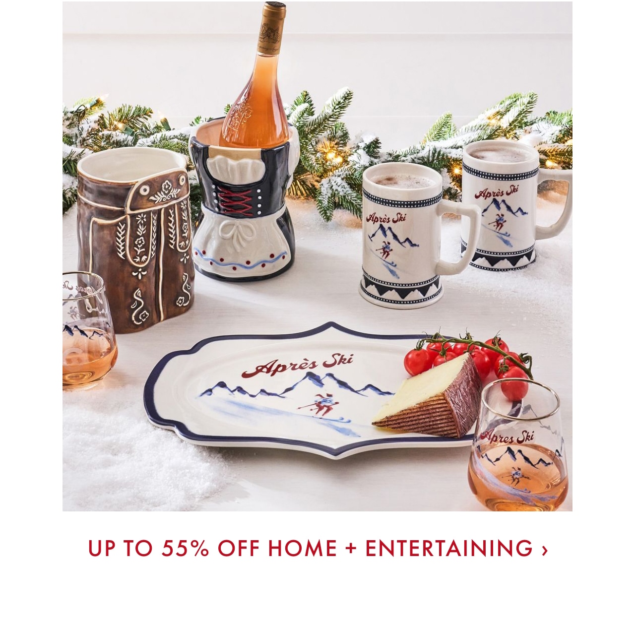 Up to 55% off Home + Entertaining >