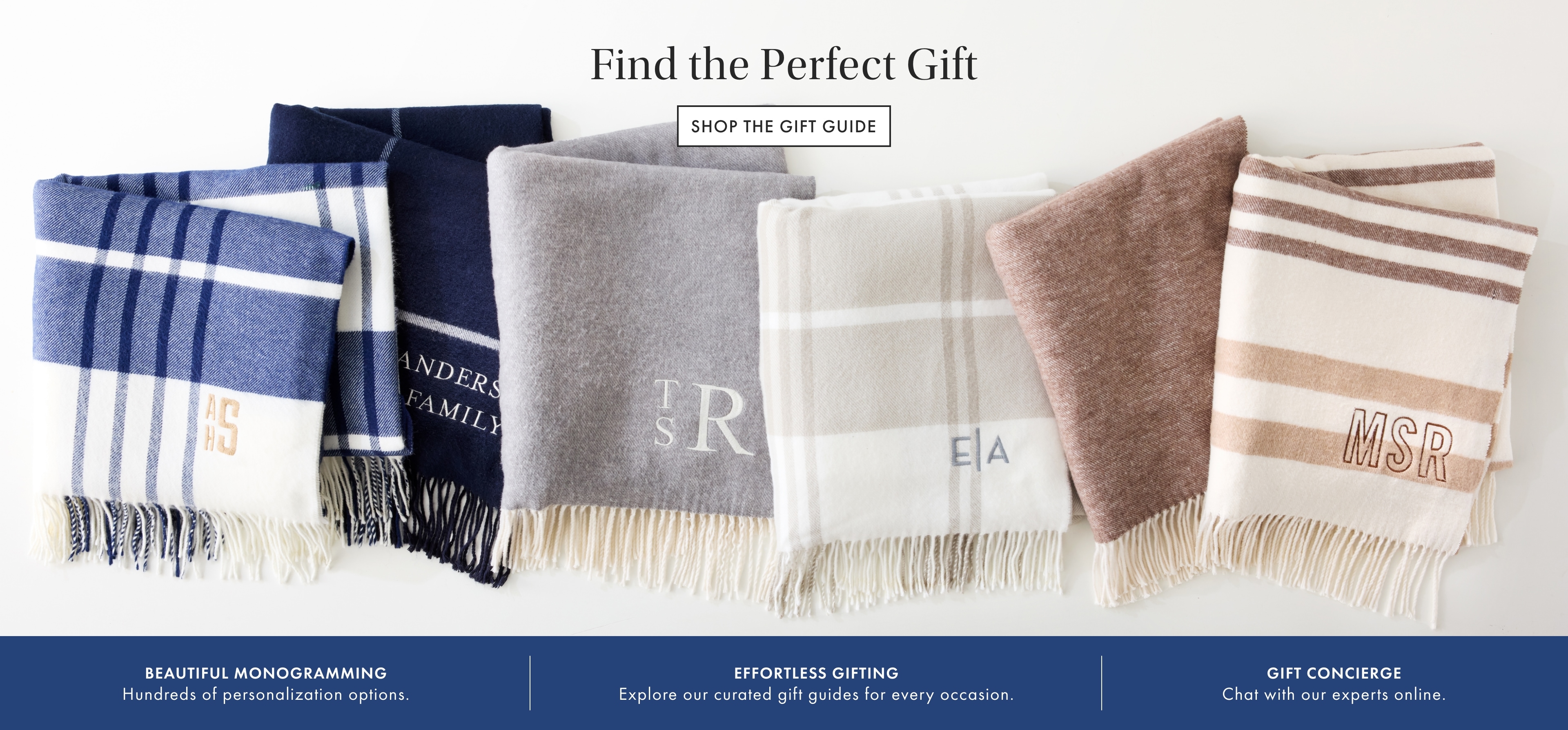 Find the Perfect Gift. Shop the Gift Guide >