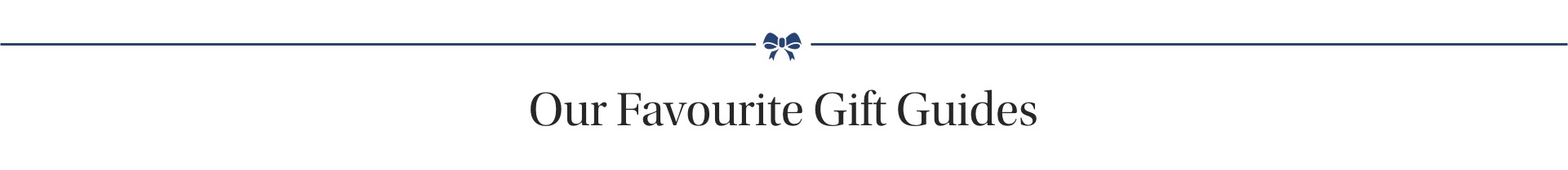 Our Favorite Gift Guides