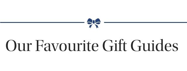 Our Favorite Gift Guides