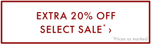 Extra 20% Off Select Sale >