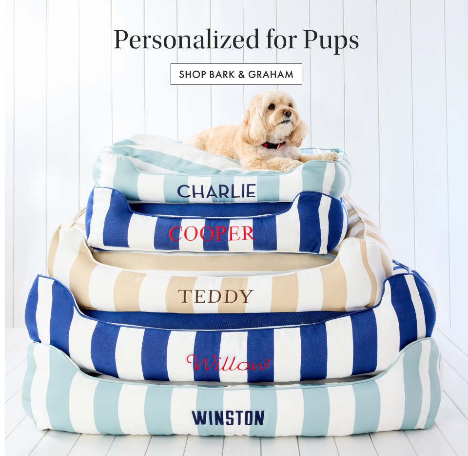 Personalized for Pups. Shop Bark & Graham >