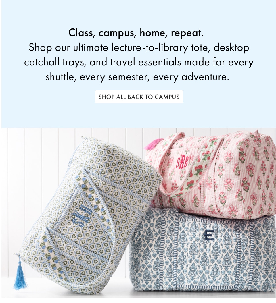 Shop All Back to Campus >