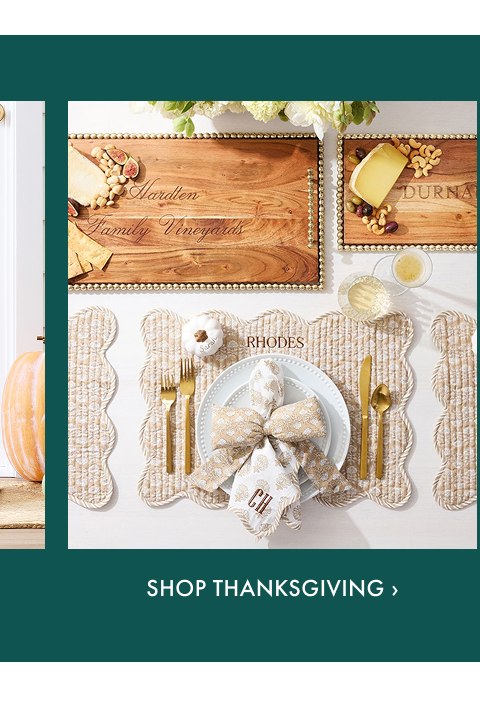Shop Thanksgiving >
