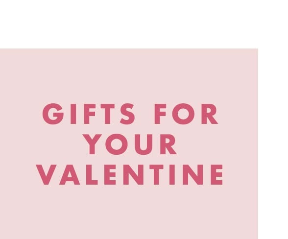 Gifts for Your Valentine