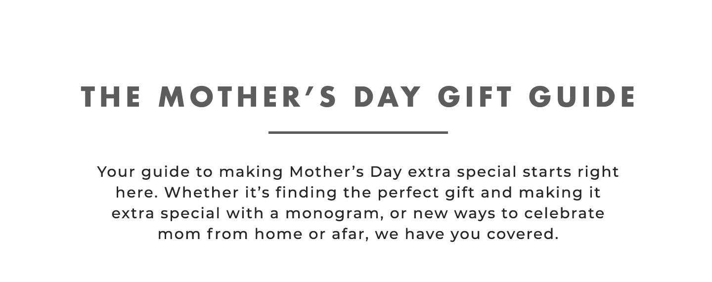 The Mother's Day Gift Guide 