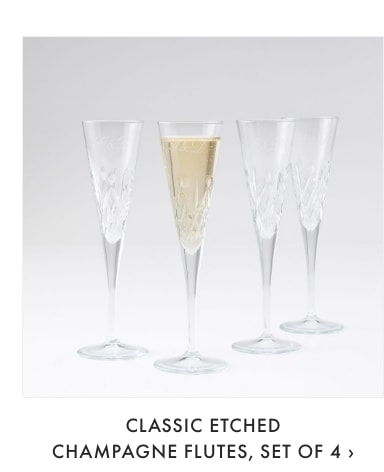 Classic Etched Champagne Flutes, Set of 4 >