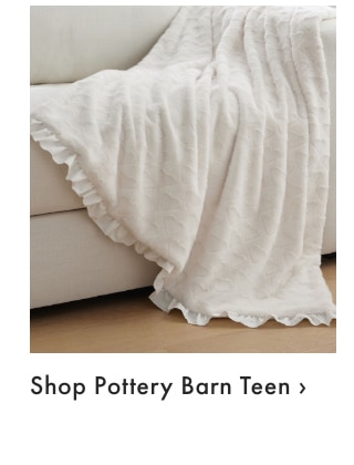 Pottery Barn Teen >