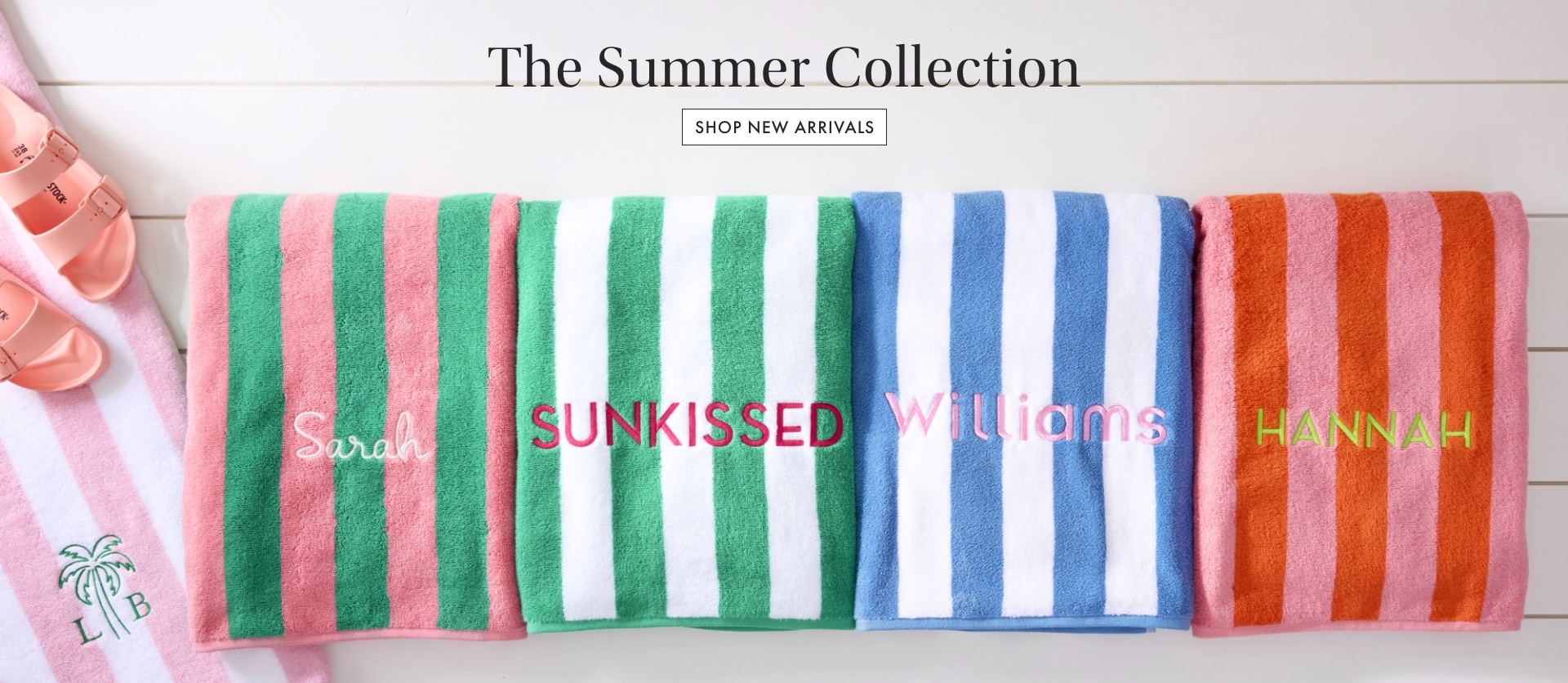 The Summer Collection. Shop New Arrivals >