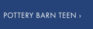 Pottery Barn Teen >