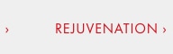 Rejuvenation >