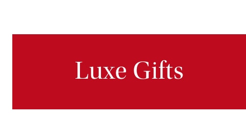 Luxe Gifts>