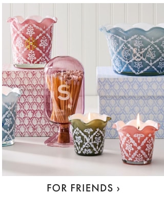 For Friends >