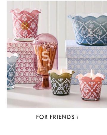 For Friends >