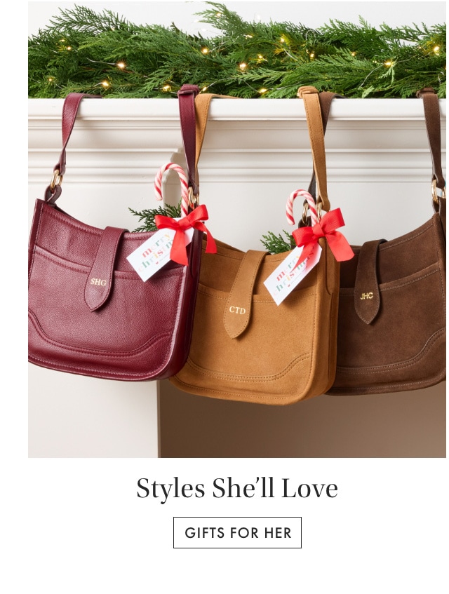 Styles She'll Love. Gifts For Her > Styles She'll Love. Gifts For Her >