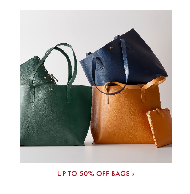 Up to 50% Off Bags >