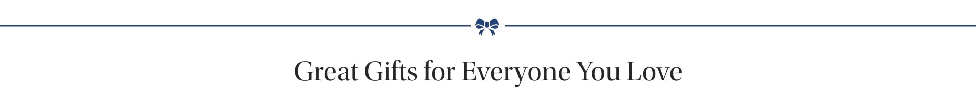 Great Gifts for Everyone You Love