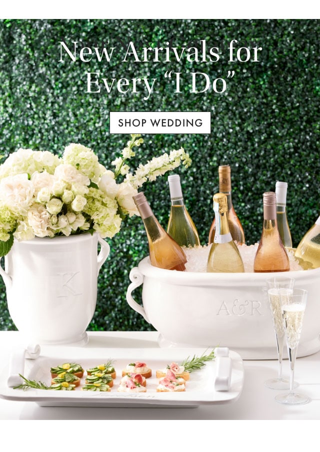 New Arrivals For Every "I Do". Shop Wedding >