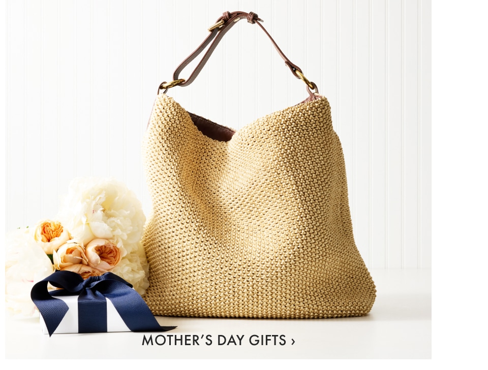 Mother's Day Gifts >