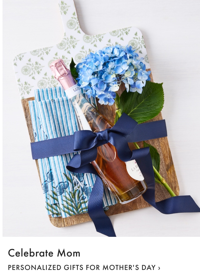 Celebrate Mom: Personalized Gifts for Mother's Day >