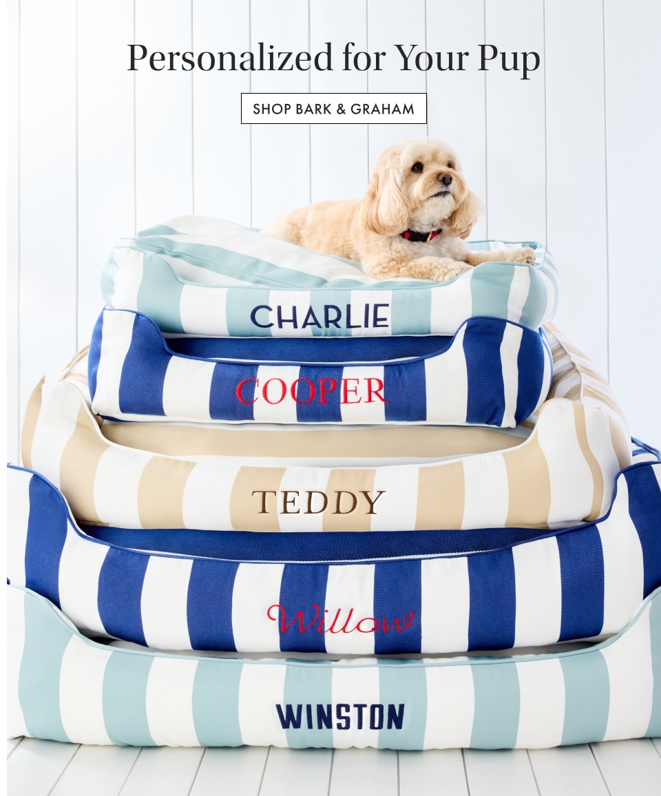Personalized for Your Pup. Shop Bark & Graham >