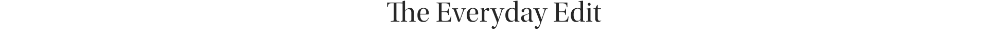 The Everyday Edit