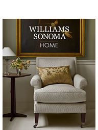 Williams Sonoma Home >