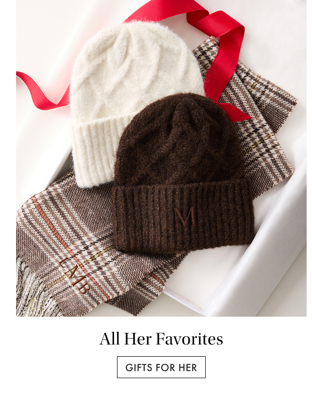 All Her Favorites. Gifts for Her >
