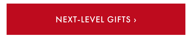 Next-Level Gifts >