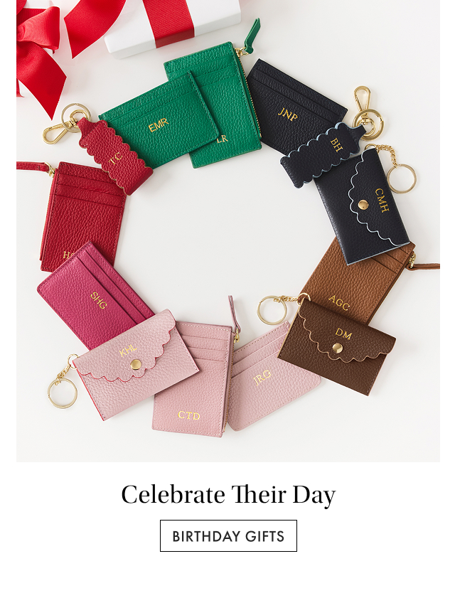 Celebrate Their Day. Birthday Gifts >