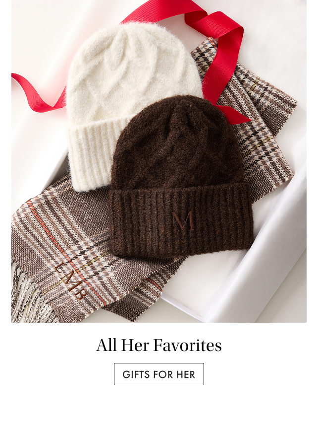 All Her Favorites. Gifts For Her >
