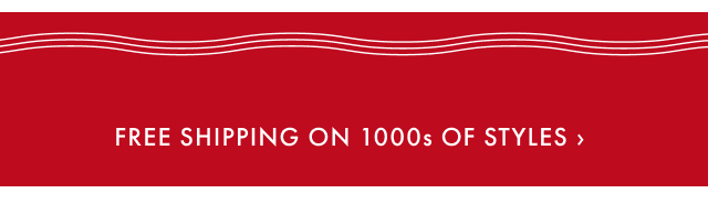 Free Shipping on 1000s of Styles >