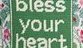 Bless Your Heart