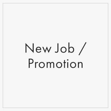 New Job / Promotion
