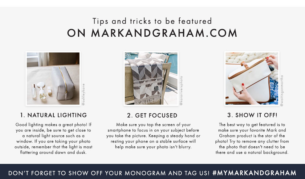 Don't forget to show off your monogram and tag us! @MARKANDGRAHAM