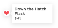 "Down The Hatch" Flask